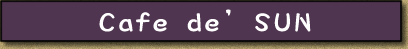cafe de'sun